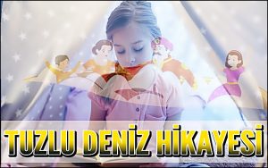 Tuzlu Deniz Hikayesi