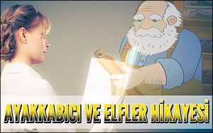 Ayakkabıcı Ve Elfler Hikayesi