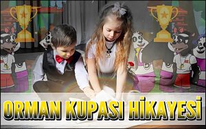 Orman Kupası Hikayesi