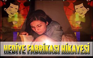Hediye Fabrikası Hikayesi