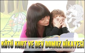 Kötü Kurt Ve Dev Domuz Hikayesi