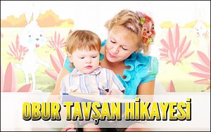 Obur Tavşan Hikayesi