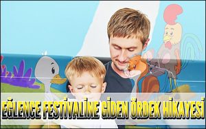 Eğlence Festivaline Giden Ördek Hikayesi