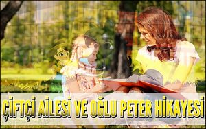 Çiftçi Ailesi Ve Oğlu Peter Hikayesi