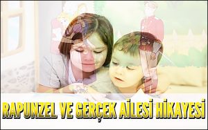 Rapunzel Ve Gerçek Ailesi Hikayesi