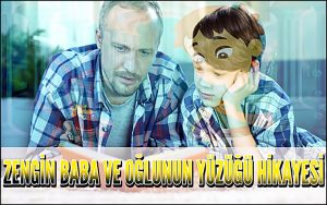 Zengin Baba ve Oğlunun Yüzüğü Hikayesi