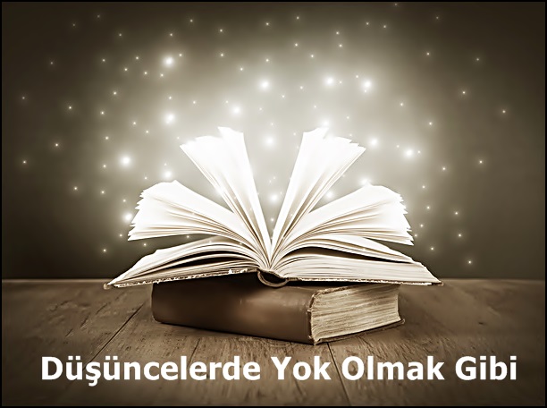 Düşüncelerde Yok Olmak Gibi