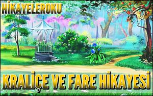 Kraliçe ve Fare Hikayesi
