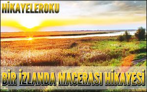 Bir İzlanda Macerası Hikayesi