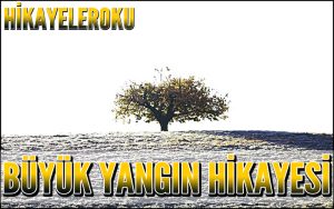 Büyük Yangın Hikayesi