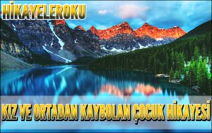 Kız ve Ortadan Kaybolan Çocuk Hikayesi