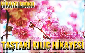 Taştaki Kılıç Hikayesi