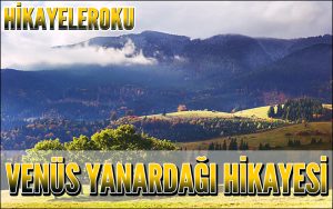 Venüs Yanardağı Hikayesi