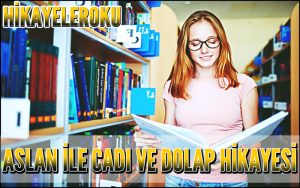 Aslan İle Cadı Ve Dolap Hikayesi