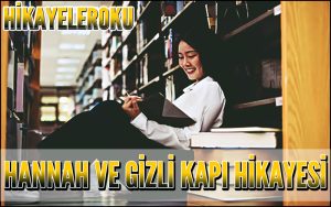 Hannah ve Gizli Kapı Hikayesi