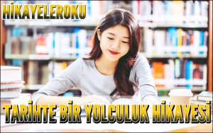 Tarihte Bir Yolculuk Hikayesi