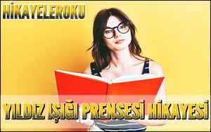 Yıldız Işığı Prensesi Hikayesi