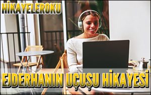 Ejderhanın Uçuşu Hikayesi