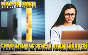 Fakir Adam ve Zengin Adam Hikayesi