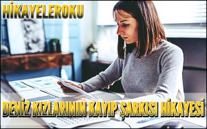 Deniz Kızlarının Kayıp Şarkısı Hikayesi