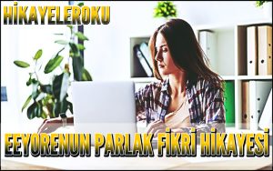 Eeyoreun Parlak Fikri Hikayesi