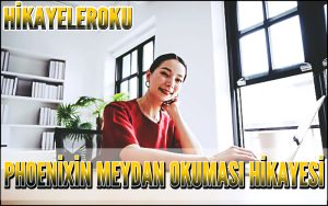 Phoenixin Meydan Okuması Hikayesi