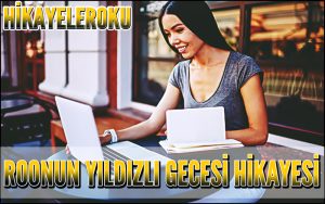 Roonun Yıldızlı Gecesi Hikayesi