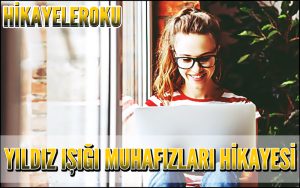 Yıldız Işığı Muhafızları Hikayesi