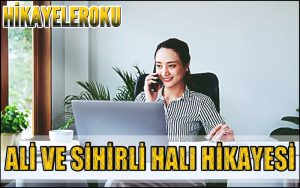 Ali Ve Sihirli Halı Hikayesi