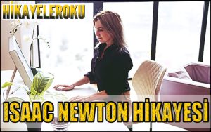 Isaac Newton Hikayesi