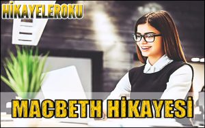 Macbeth Hikayesi