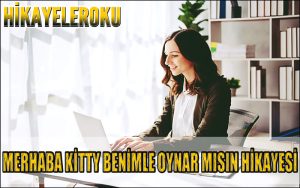 Merhaba Kitty Benimle Oynar Mısın Hikayesi