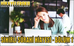 Sihirli Sürahi Hikayesi - Bölüm 1