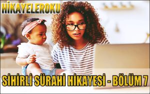 Sihirli Sürahi Hikayesi - Bölüm 7