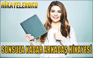 Sonsuza Kadar Arkadaşlar Hikayesi