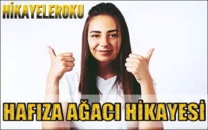 Hafıza Ağacı Hikayesi