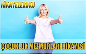 Çocukluk Mezmurları Hikayesi