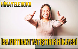 İsa Fırtınayı Yatıştırır Hikayesi