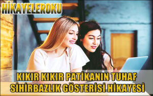 Kıkır Kıkır Patikanın Tuhaf Sihirbazlık Gösterisi Hikayesi