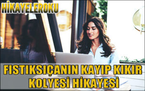 Fıstıksıçanın Kayıp Kıkır Kolyesi Hikayesi