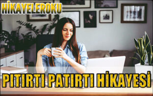 Pıtırtı Patırtı Hikayesi